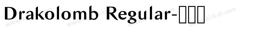 Drakolomb Regular字体转换 Drakolomb Regular字体转换
